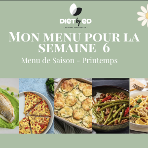 Mon menu de la semaine (SEM6) - Printemps 2026